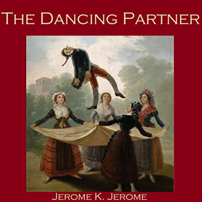Джером К. Джером - Партнёр по танцам HubKnigi — Аудиокниги Онлайн | Классика, Детективы, Поэзия и Более