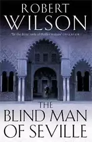 Уилсон Роберт - Севильский слепец HubKnigi — Аудиокниги Онлайн | Классика, Детективы, Поэзия и Более
