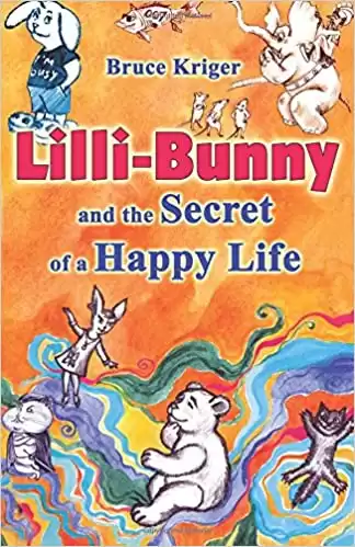 Кригер Борис - Lilli-Bunny and the Secret of a Happy Life HubKnigi — Аудиокниги Онлайн | Классика, Детективы, Поэзия и Более