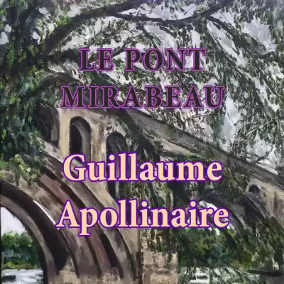Apollinaire Guillaume - Le pont Mirabeau HubKnigi — Аудиокниги Онлайн | Классика, Детективы, Поэзия и Более