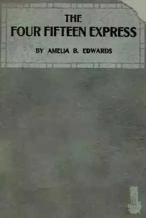 Эдвардс Амелия, Диккенс Чарльз - Четырехчасовой экспресс HubKnigi — Аудиокниги Онлайн | Классика, Детективы, Поэзия и Более